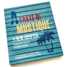 A Taste of Mustique: A New Chapter cookbook by Kevin Snook